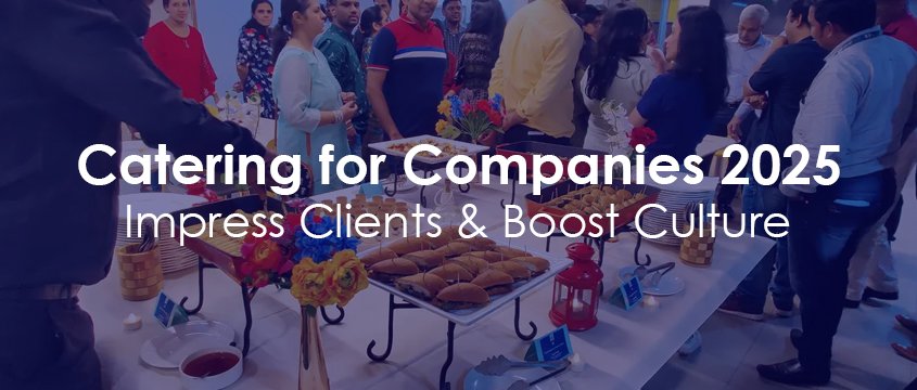 catering for companies 2025