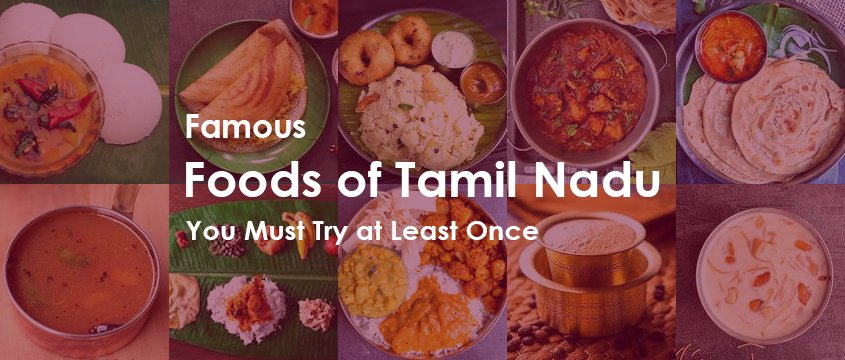 famous foods of tamilnadu