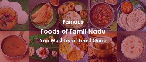 famous foods of tamil nadu small