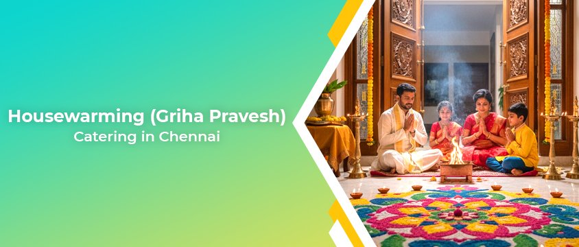 housewarming griha pravesh catering in chennai