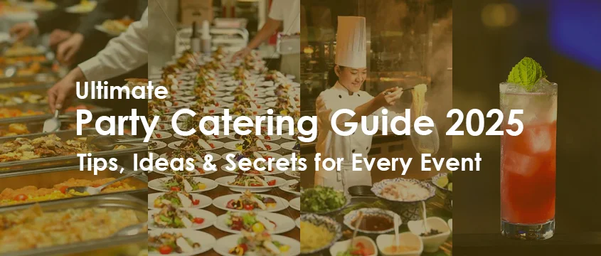ultimate-party-catering-guide